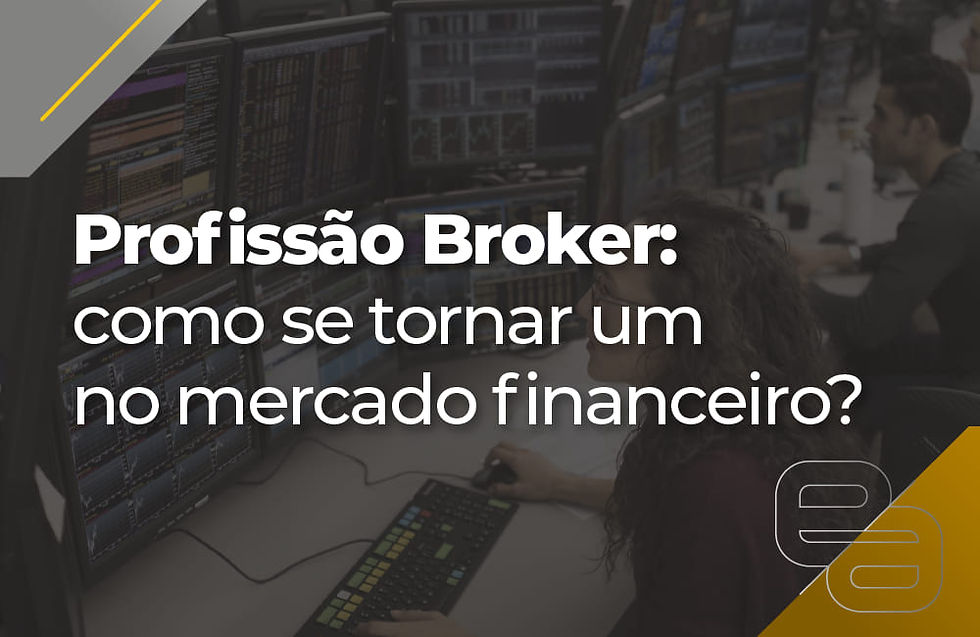 Banner do post escrito "Profissão Broker: como se tornar um no mercado financeiro"